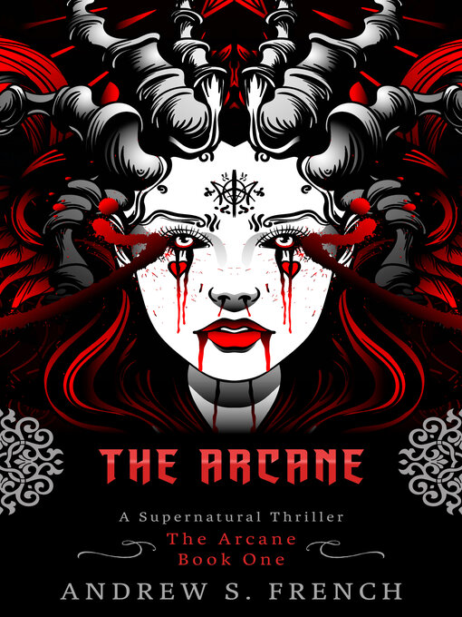 Title details for The Arcane by Andrew S. French - Available